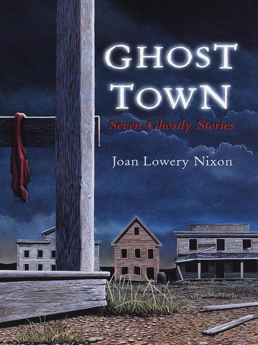 Title details for Ghost Town by Joan Lowery Nixon - Available